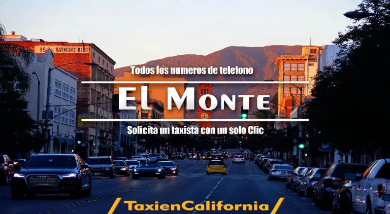 Números de Taxi en El Monte 24 horas
